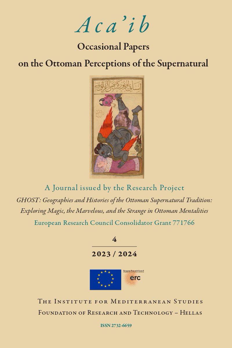 The 4rth (and last...) issue of our open access journal "Aca'ib: Occasional papers on the Ottoman perceptions of the supernatural" is out! Check it at ghost.ims.forth.gr/2023-2024-vol-…