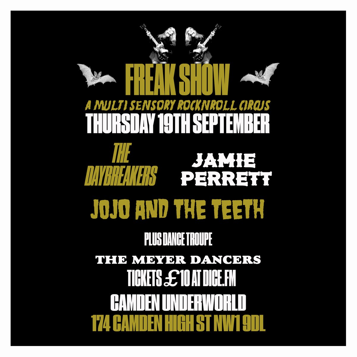 The Underworld (@theunderworld) on Twitter photo On Sale Now 🦇 A multi sensory rock'n'roll circus for freaks and outsiders, feat. maximum rock'n'roll @DaybreakersUK, glam rock punks @JoJoAndTheTeeth, punk rock @JamiePerrett & gogo troupe <a href="/TheMeyerDancers/">The Meyer Dancers Go-Go</a>, live at <a href="/TheUnderworld/">The Underworld</a>, Thurs 19 Sept.
🎟️ tinyurl.com/bd6j4wh8 On Sale Now 🦇 A multi sensory rock'n'roll circus for freaks and outsiders, feat. maximum rock'n'roll @DaybreakersUK, glam rock punks @JoJoAndTheTeeth, punk rock @JamiePerrett & gogo troupe <a href="/TheMeyerDancers/">The Meyer Dancers Go-Go</a>, live at <a href="/TheUnderworld/">The Underworld</a>, Thurs 19 Sept.
🎟️ tinyurl.com/bd6j4wh8