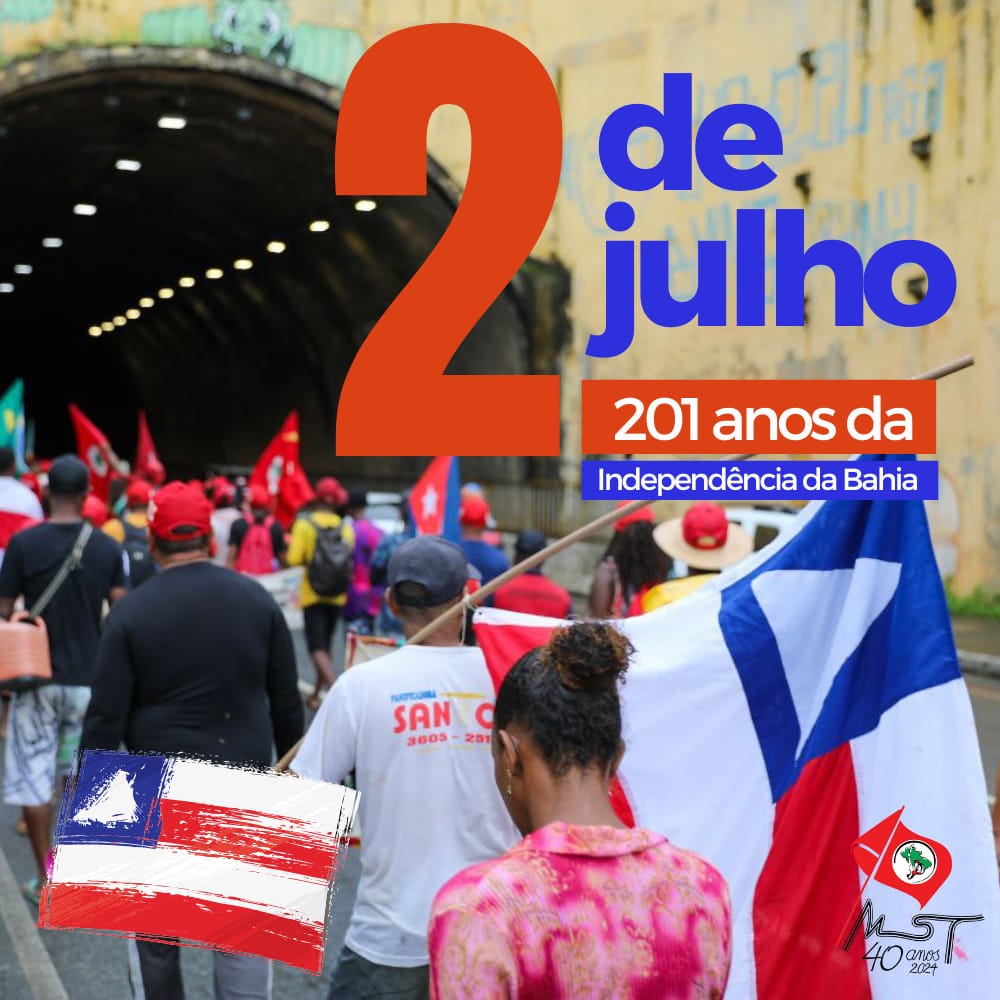 MST_Oficial's tweet photo. 🚩DIA DA INDEPENDÊNCIA DA BAHIA | 2 DE JULHO

✊🏾 Hoje, se comemora os 201 anos da Independência da Bahia, uma das datas mais emblemáticas e tradicionais da história baiana. O marco celebra a resistência e coragem do povo baiano.

#MSTnaBahia #TodosPelaReformaAgrária #2DeJulho https://t.co/vXZhLNhRKV