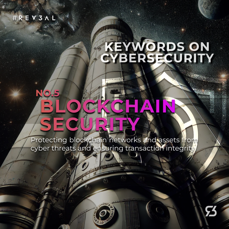 Rev3alTech's tweet photo. Keywords on Cybersecurity: "No. 5 Blockchain Security: Protecting blockchain networks and assets from cyber threats and ensuring transaction integrity." #CyberSecurity #Rev3alTips #Rev3al #Info #Trend #Trending #Data #DataProtection #Encryption #Blockchain https://t.co/WZDxxYatGX
