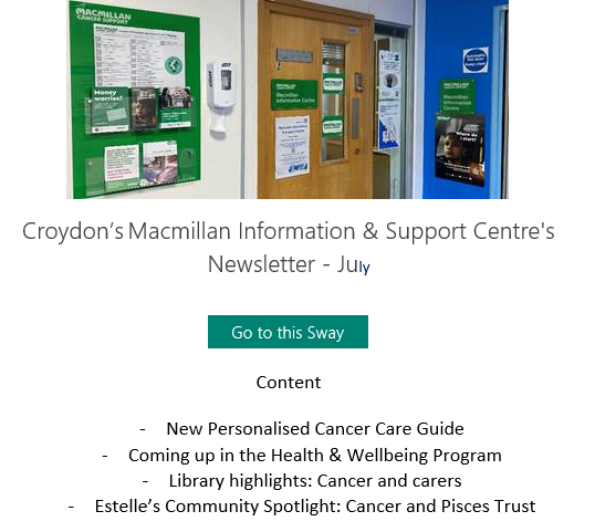 CUHMacmillan's tweet photo. ๐ขJuly's newsletter is out: introducing @croydonhealth new #PersonalisedCare #Cancer Guide, info for carers, upcoming health & wellbeing events & @Estelley77 #community spotlight: @cancerpiscesct Read here ๐https://t.co/KAZtFlJCha #cancersupport #LWBC #ExpofCare #Croydon https://t.co/GPhKhY87Yr