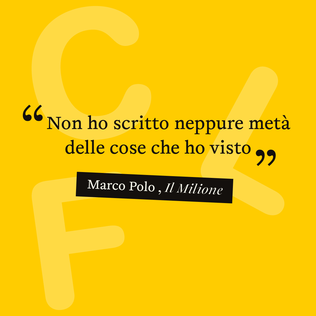 È tempo di vacanze e per questo motivo abbiamo scelto una citazione di Marco Polo tratta da Il Milione, che si potrebbe definire il primo viaggiatore di tutti i tempi. Il suo amore per la scrittura lo ha portato ad intraprendere un lungo viaggio.