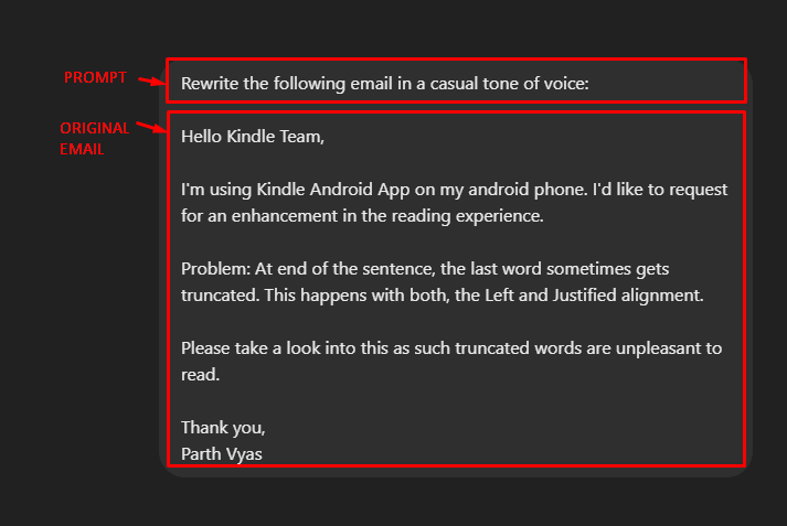 TheParthVyas's tweet photo. I want to explore @ChatGPTapp deeply.
1st, starting with basic tasks - rewrite an email!

Day 2 of #100DaysofAI 🧪

This is an original email 👇 https://t.co/AcNf7nxdyc