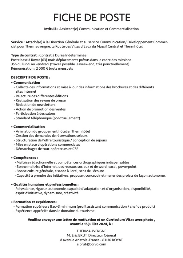 [Nous recrutons]

Thermauvergne et La Route des Villes d'Eaux du Massif Central recherchent un(e) assistant(e) communication &amp; commercialisation 
Merci de prendre connaissance de la fiche de poste ci-dessous et de nous adresser vos candidatures d'ici le 15/07
Partages appréciés