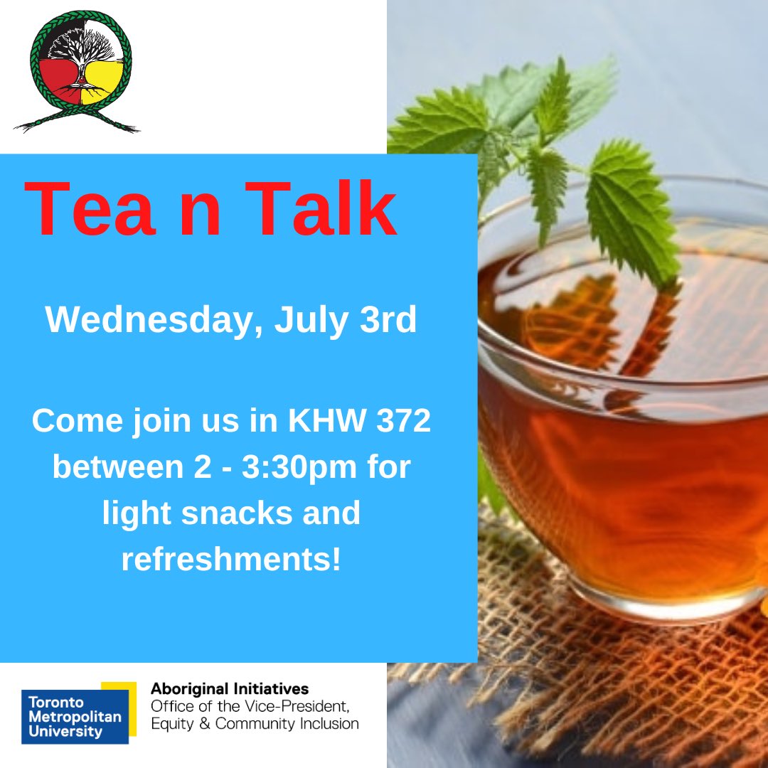 TMU Indigenous Student Services (@tmu_indigenous) on Twitter photo Join us tomorrow for Tea n Talk in the student lounge! Join us tomorrow for Tea n Talk in the student lounge!