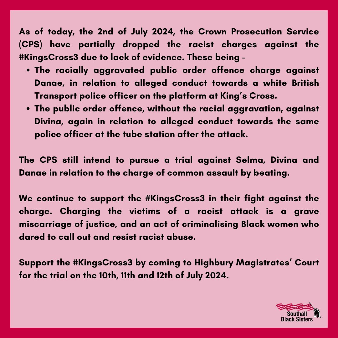 SBSisters's tweet photo. An update on the case against our Executive Director @SELMATAHA8 and her friends Divina Riggon and Danae Thomas in relation to the CPS' decision to partially drop the racist charges against them.
#KingsCross3 https://t.co/XxzVVOVP38