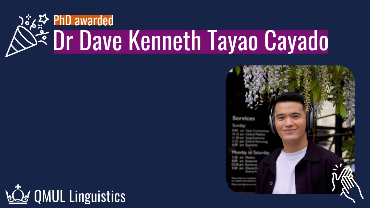 QMULLinguistics's tweet photo. 🎉 Congratulations to our student Dave Kenneth Tayao Cayado @DKCayado who has been awarded a PhD in Linguistics!

https://t.co/A4FpvTnx7j https://t.co/PxYLNOZFX8