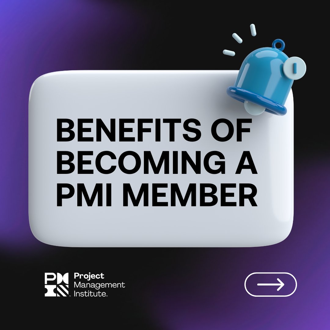 Thinking of becoming a PMI member? Here are just some of the benefits you'll receive: