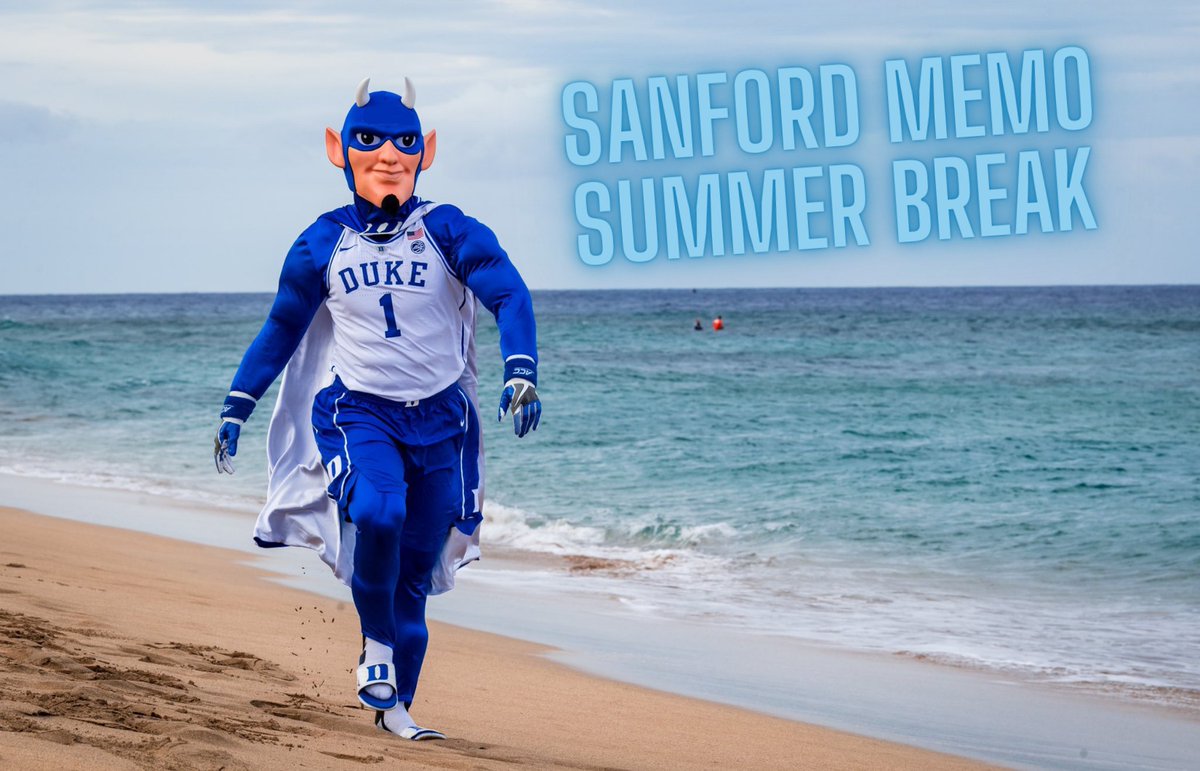 DukeSanford's tweet image. Wait - it&apos;s the first week of the month...where is my Memo?  The Sanford Memo, your monthly alumni newsletter, is taking a summer break for July. We will be back in August - Happy Summer!
#DukeSanford #AlumniNewsletter #DukeSanfordMemo