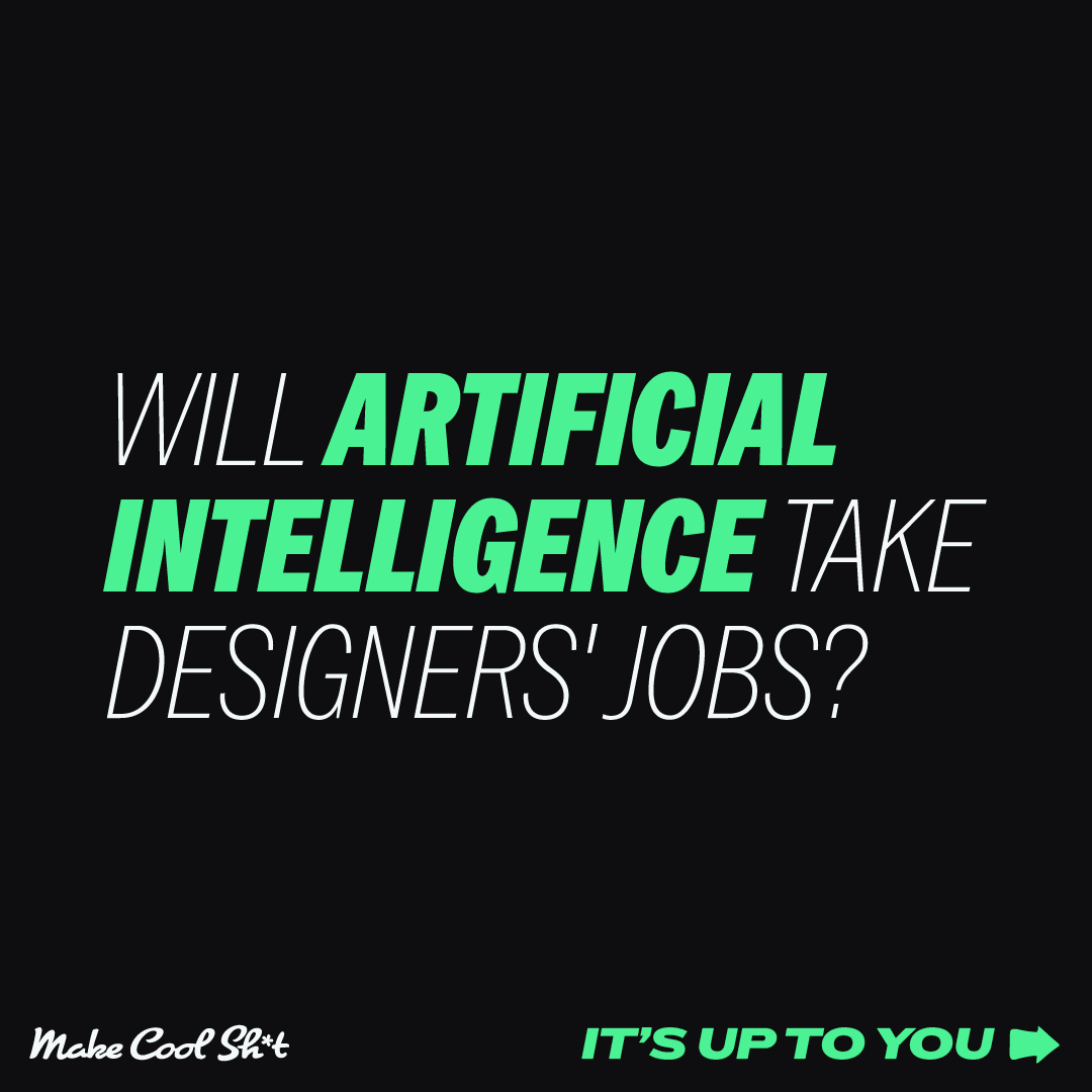 make_cool_shit's tweet photo. Will AI take designers' jobs? 🤖 It depends on how you use it. Embrace AI to elevate your work or fall behind. Innovators thrive; mediocre designers struggle. AI boosts creativity and profitability. https://t.co/Ln0e32xOjj