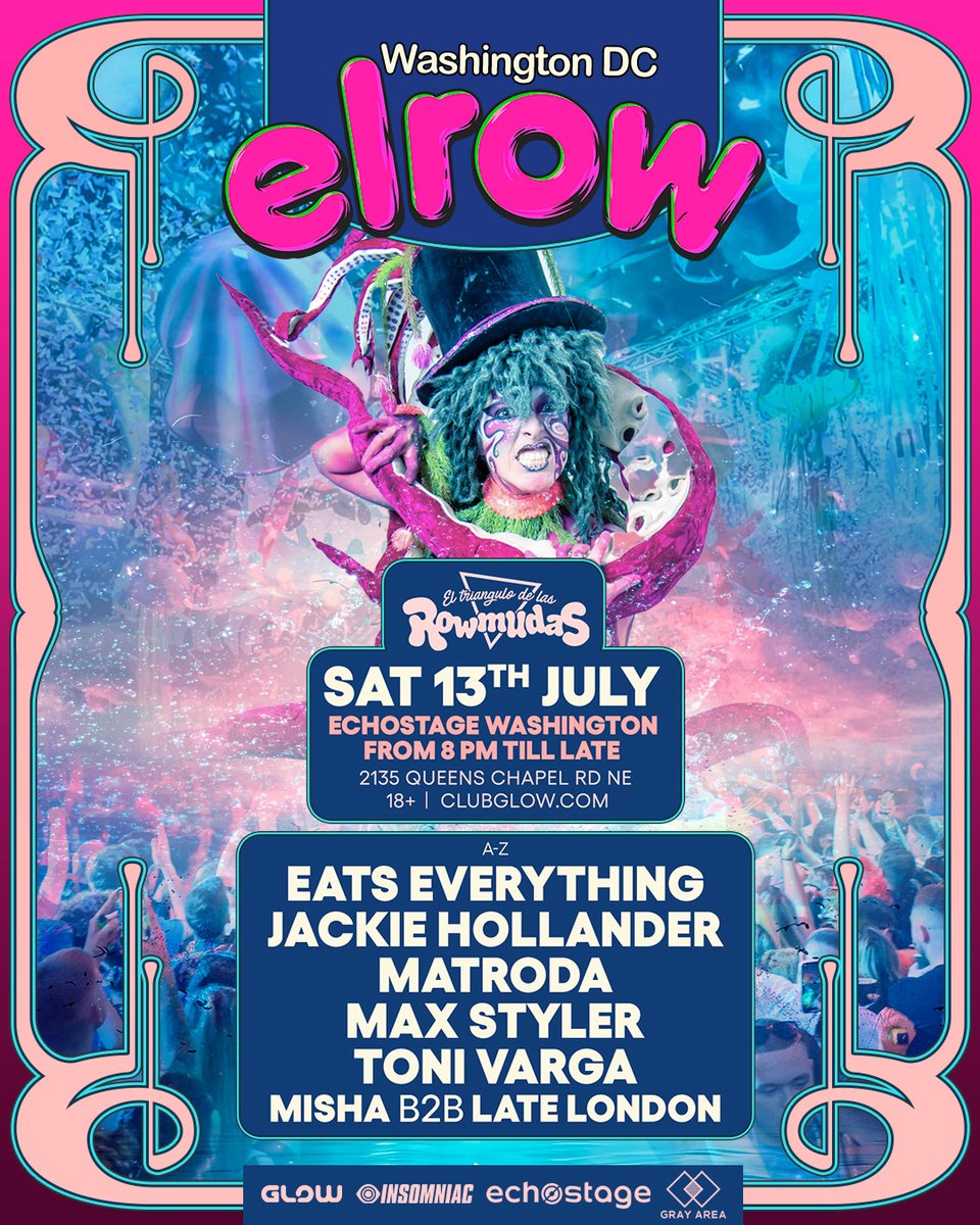 Club Glow (@clubglow) on Twitter photo <a href="/elrow_/">elrow</a> <a href="/echostage/">Echostage</a> <a href="/CIDmusic/">CID</a> <a href="/itsthewestend/">WESTEND</a> <a href="/Dombresky/">Dombresky</a> <a href="/EdBaileyDC/">Ed Bailey</a> <a href="/JWorra/">J. Worra</a> <a href="/TONI_VARGA/">TONI VARGA</a> <a href="/giannisounds/">GIANNI</a> Your ๐ฆ๐๐ง๐จ๐ฅ๐๐๐ฌ, 7/13 lineup from A-Z: Eats Everything, <a href="/jackiehollander/">Jaclyn</a>, <a href="/matrodamusic/">MATRODA</a>, <a href="/maxstylermusic/">Max Styler</a>, <a href="/TONI_VARGA/">TONI VARGA</a>, and Misha B2B <a href="/LateLondonMusic/">Late London</a>. ๐ถ๐
Lock in your 2-Day & Single Day tickets, + tables before they're gone! โ linktr.ee/elrowdc
(2/2) <a href="/elrow_/">elrow</a> <a href="/echostage/">Echostage</a> <a href="/CIDmusic/">CID</a> <a href="/itsthewestend/">WESTEND</a> <a href="/Dombresky/">Dombresky</a> <a href="/EdBaileyDC/">Ed Bailey</a> <a href="/JWorra/">J. Worra</a> <a href="/TONI_VARGA/">TONI VARGA</a> <a href="/giannisounds/">GIANNI</a> Your ๐ฆ๐๐ง๐จ๐ฅ๐๐๐ฌ, 7/13 lineup from A-Z: Eats Everything, <a href="/jackiehollander/">Jaclyn</a>, <a href="/matrodamusic/">MATRODA</a>, <a href="/maxstylermusic/">Max Styler</a>, <a href="/TONI_VARGA/">TONI VARGA</a>, and Misha B2B <a href="/LateLondonMusic/">Late London</a>. ๐ถ๐
Lock in your 2-Day & Single Day tickets, + tables before they're gone! โ linktr.ee/elrowdc
(2/2)