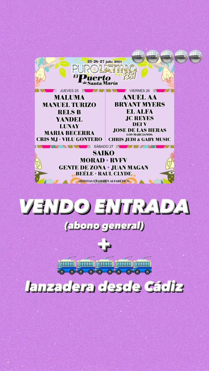 Vendo entrada PURO LATINO EL PUERTO DE SANTA MARÍA abono GENERAL‼️ 
+ Autobús oficial desde Cádiz al puro