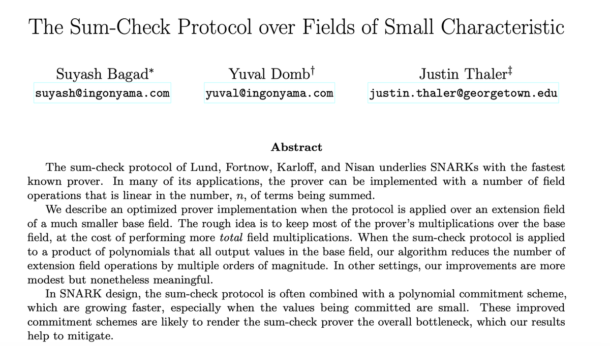 Ingo_zk's tweet photo. 🥁New paper🥁 
The Sum-Check Protocol over Fields of Small Characteristic, Joint with @SuccinctJT, links below. 

Paper: https://t.co/eD1O60Z8cW 

Blog: Sumcheck and Open-Binius: https://t.co/o0RDqqDVKh

Code: Smallfield-super-sumcheck: https://t.co/qsus8nGYlP