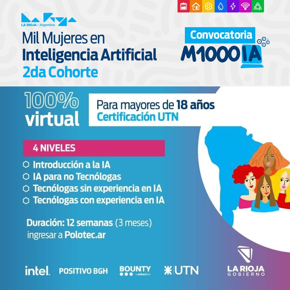 🙋🏻‍♀️Ya podés inscribirte en la 2da Cohorte de "Mil mujeres en Inteligencia Artificial", un programa de capacitación del Polo tecnológico y la empresa líder en tecnología, INTEL.