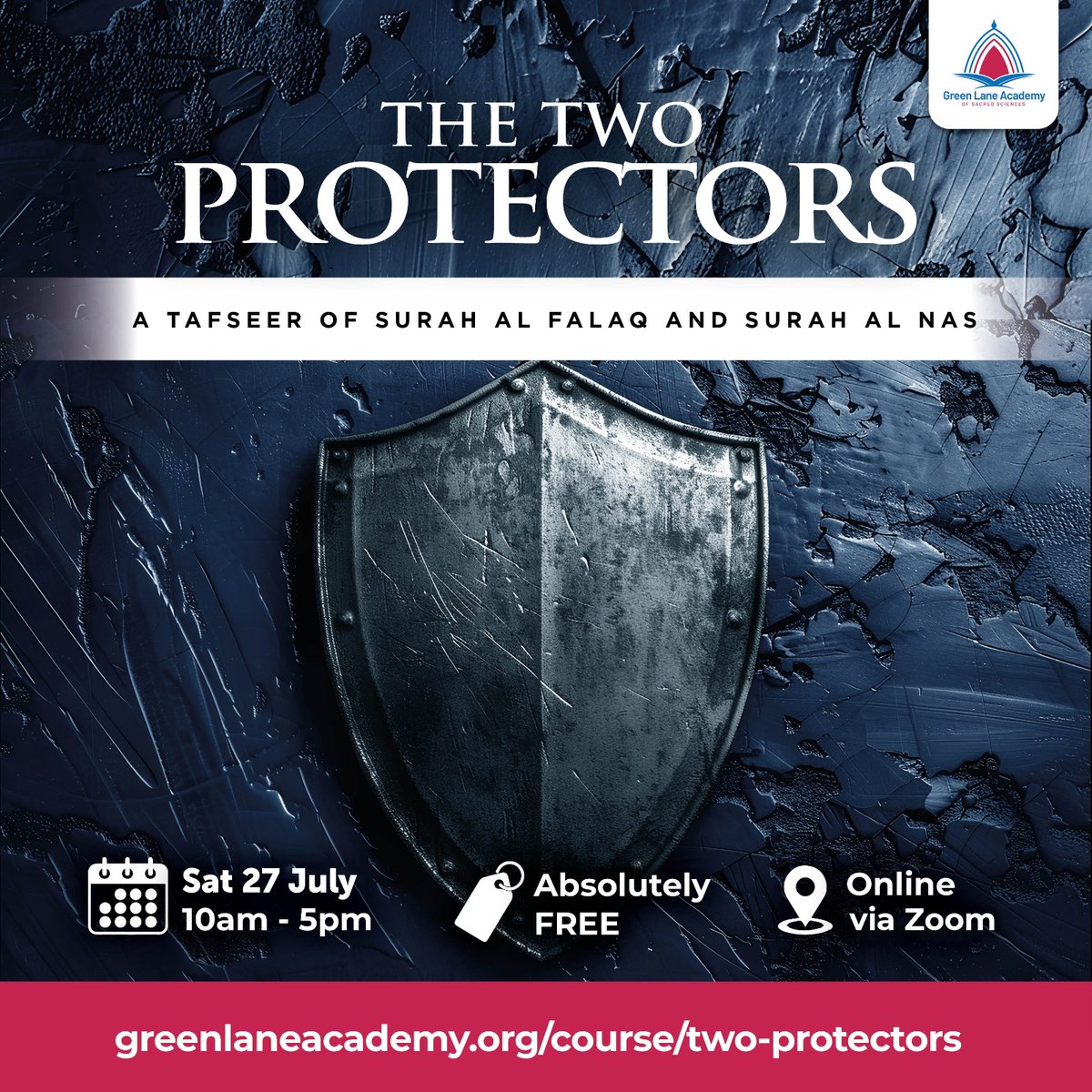 GreenLaneMasjid's tweet photo. The Two Protectors: A Tafseer of Surah Al-Falaq and Surah Al-Nas

Instructor:  Sheikh Mustafa Abu Rayyan

Date: Saturday, 27th July 2024

Time: 10 AM - 5 PM

Location: Online via Zoom

https://t.co/d2L2wK5fvH

#Course #Islamicevent #Tafseercourse #Tafseer #TafseerQuran https://t.co/T2kaRu2Wi2