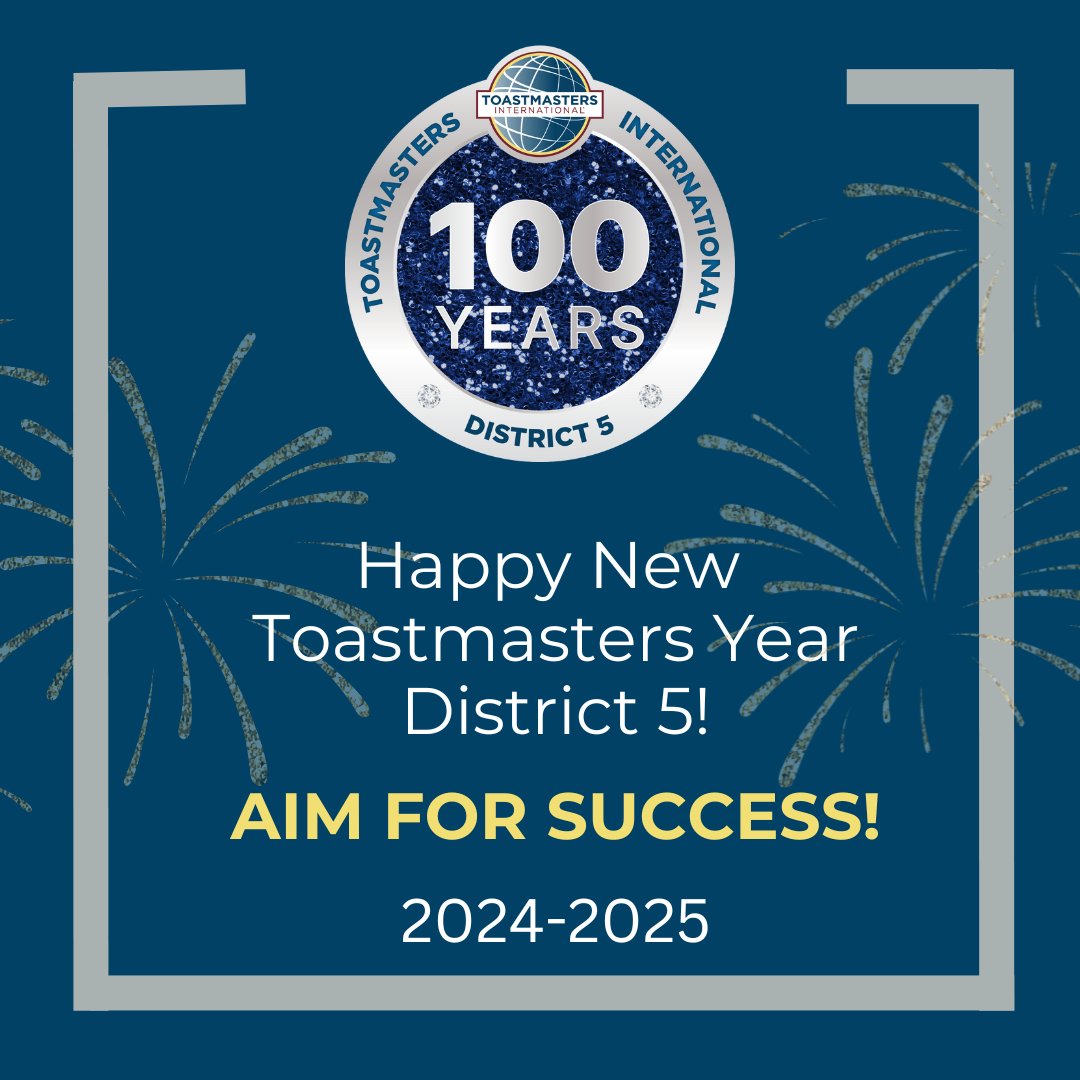 D5Toastmasters's tweet photo. 🎉✨ Happy New Toastmasters Year, District 5! ✨🎉

Aim for Success as we embark on this new chapter together! 
#Toastmasters100 #PublicSpeaking #Leadership https://t.co/onyOgHXgvy