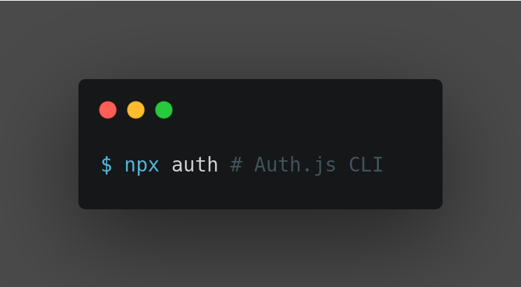 npx auth # Auth.js CLI