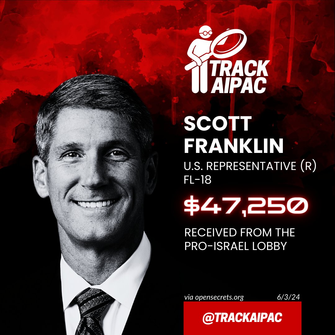 TrackAIPAC's tweet photo. Rep. Scott Franklin (@ScottFranklinFL) has collected nearly $50,000 from AIPAC and the Israel lobby since elected in 2020. #FL18 #RejectAIPAC https://t.co/XAaUj1Whmw