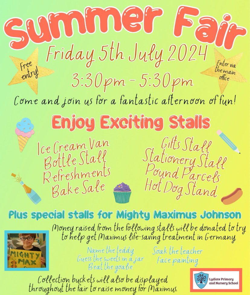 ☀️🌭🎉SUMMER FAIR 2024🎉🌭☀️

Please see our flyer for information regarding our exciting Summer Fair happening this Friday. 

We are proud to say that the money raised on some of our independent stalls will be donated to our amazing pupil <a href="/Facfmightymax/">Find a cure for Mighty Max</a>