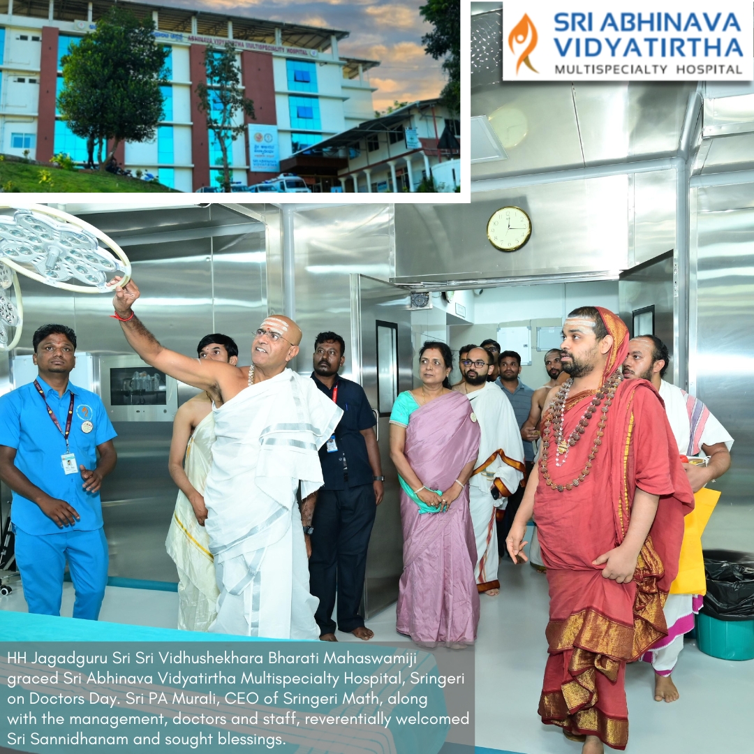 Sri Abhinava Vidyatirtha Multispecialty Hospital (SAVMH), Sringeri, initiated with the blessings of His Holiness Jagadguru Shankaracharya Sri Sri Bharati Tirtha Mahaswamiji and Jadguru Sri Sri Vidhushekara Bharathi Sannidhanam is providing quality healthcare at affordable cost.