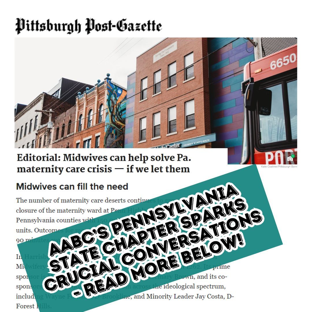 After meeting with AABC's PA State Chapter members, the Pittsburgh Gazette has released an editorial identifying midwives as the solution to the state - as well as the country's - maternal health crisis. 

To read the article and spread the word, go to: buff.ly/3xI8q9a