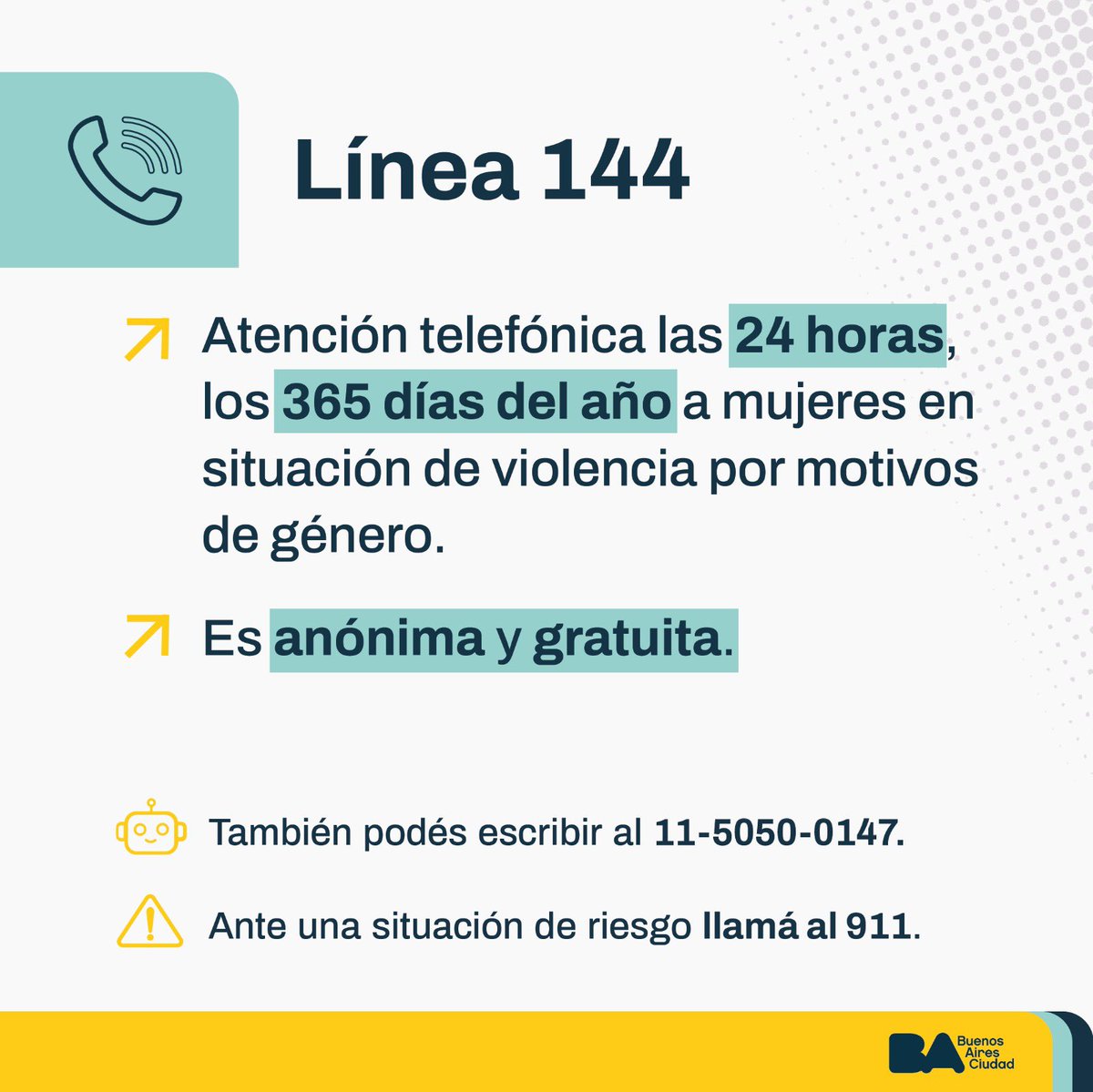 🟣 LÍNEA 144 EN LA CIUDAD

Si vivís en CABA y estás atravesando alguna situación de violencia por motivos de género, LLAMÁ AL 144. 

También podes escribir al 11-5050-0147 y una operadora de la Ciudad te va a acompañar.