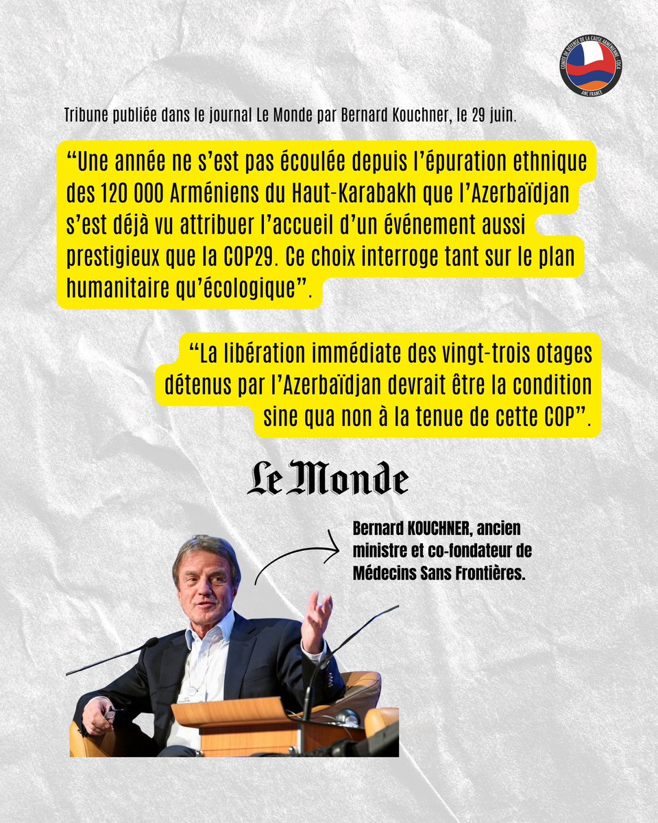 cdcaancfrance's tweet photo. 🚨 Comment un pays qui bafoue continuellement les droits humains peut-il accueillir la COP en novembre ? 

⚠️ 23 otages sont toujours détenus illégalement en 🇦🇿 dans des conditions atroces, exigeons leur libération ! ⚠️

Tribune de Bernard Kouchner à retrouver dans @lemondefr https://t.co/67rAyC2MLp
