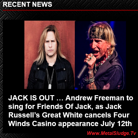 StevieTuff's tweet photo. JACK IS OUT AGAIN  … 
Andrew Freeman to sing for Friends Of Jack, as Jack Russell’s Great White cancels Four Winds Casino appearance July 12th
#jackrussell #cancelled #jackrussellsgreatwhite  #andrewfreeman #tonymontana #someotherguys #metalsludge 
https://t.co/o2hcGXXeRD https://t.co/klVt0IUDt0