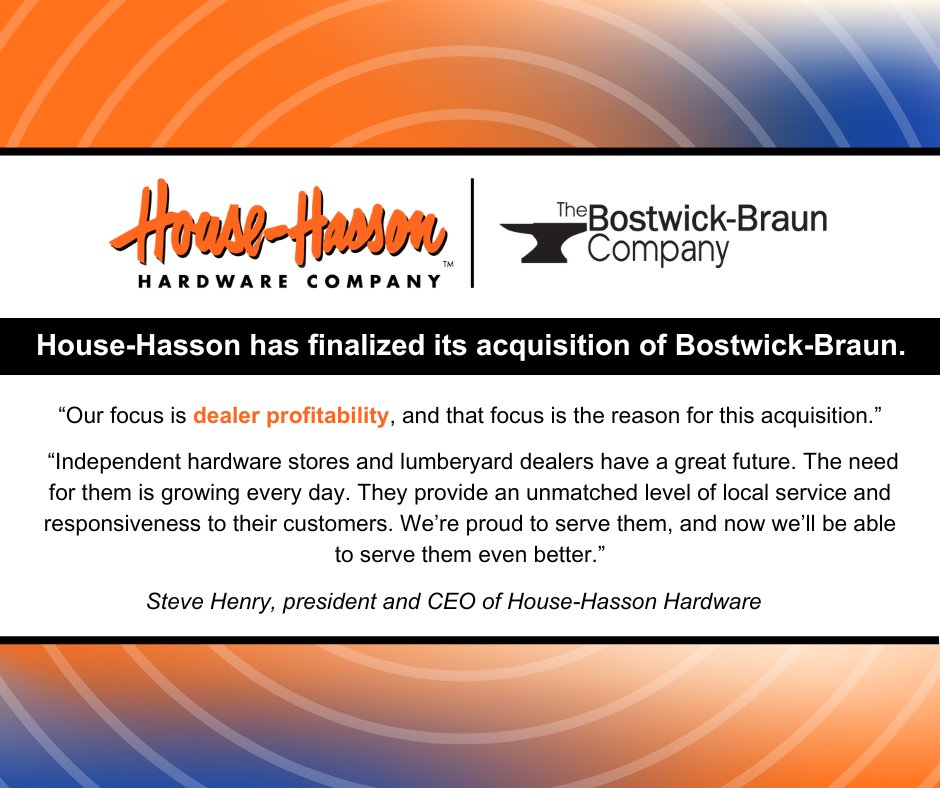 NEWS: House-Hasson Hardware has finalized its acquisition of former Midwestern U.S. wholesale hardware distributor Bostwick-Braun’s warehouses and inventory.

Full News Release: hubs.ly/Q02F7QdH0