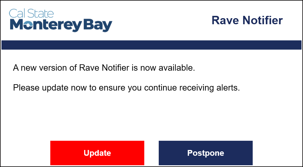 csumb_it's tweet image. #CSUMB Please postpone Rave Notifier update message. July 2, 2024

You may receive a pop-up asking you to update to a new version of Rave Notifier. This notification is legitimate but IT is not ready for this update yet. Please hit the Postpone button. #technologyHelpDesk