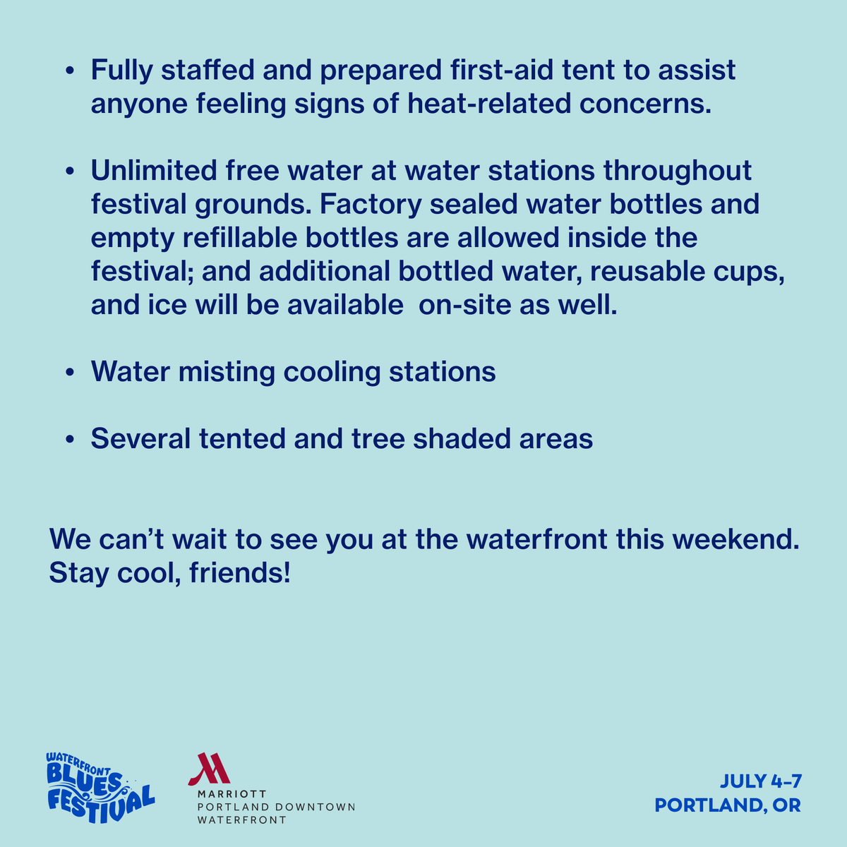 We can't wait to see you this weekend! While the Waterfront Blues Festival will continue rain or shine, we take our attendees, staff &amp; performers’ safety very seriously. We have several accommodations in place to help our guests manage heat. Stay cool, friends! 💦