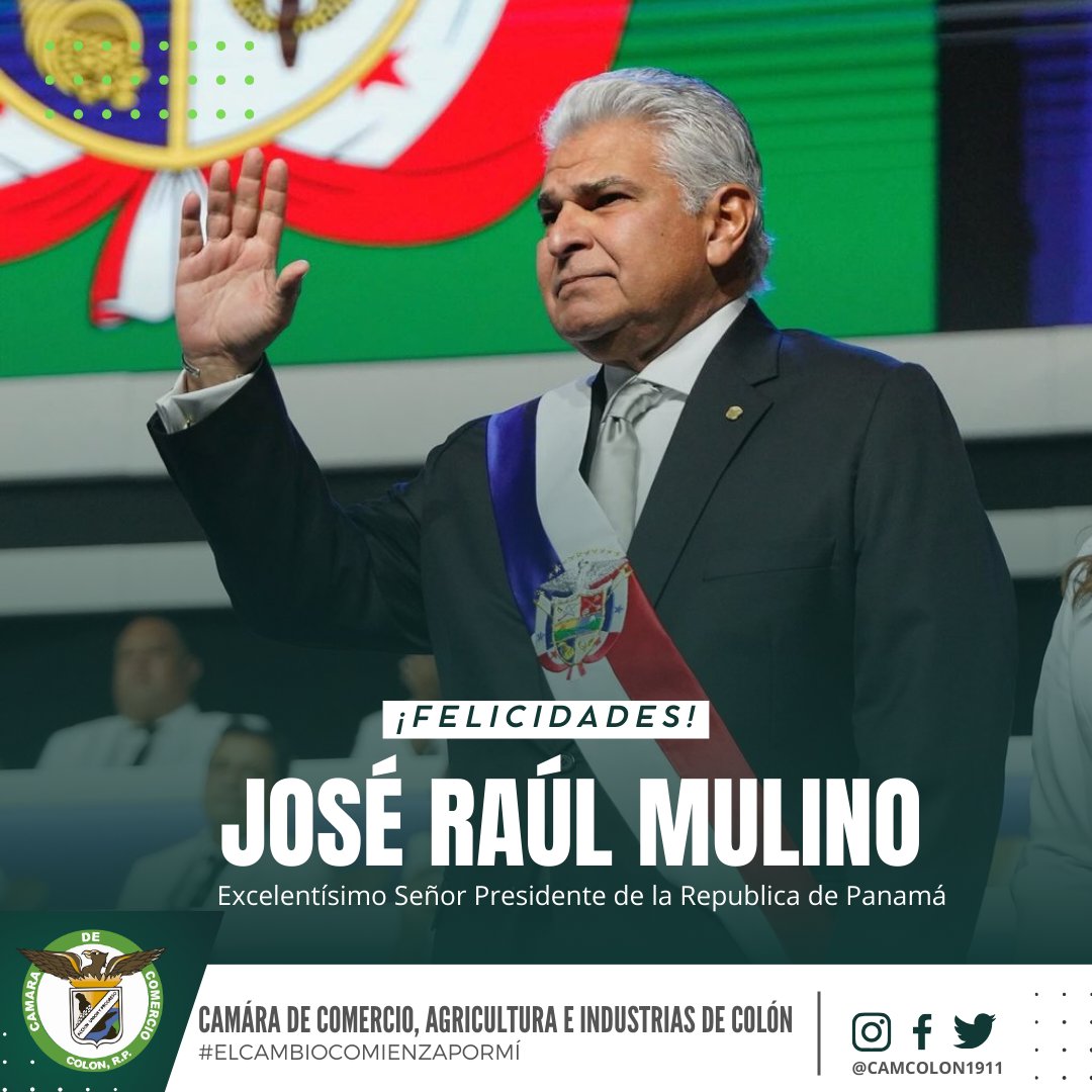 La Cámara de Comercio, Agricultura e Industrias de Colón felicita al Excelentísimo Señor José Raúl Mulino, Presidente de la República de Panamá por el periodo 2024 - 2029.

¡Deseamos muchos éxitos en su gestión!

#ElCambioComienzaPorMí

#Colón #Presidente #pty #panama