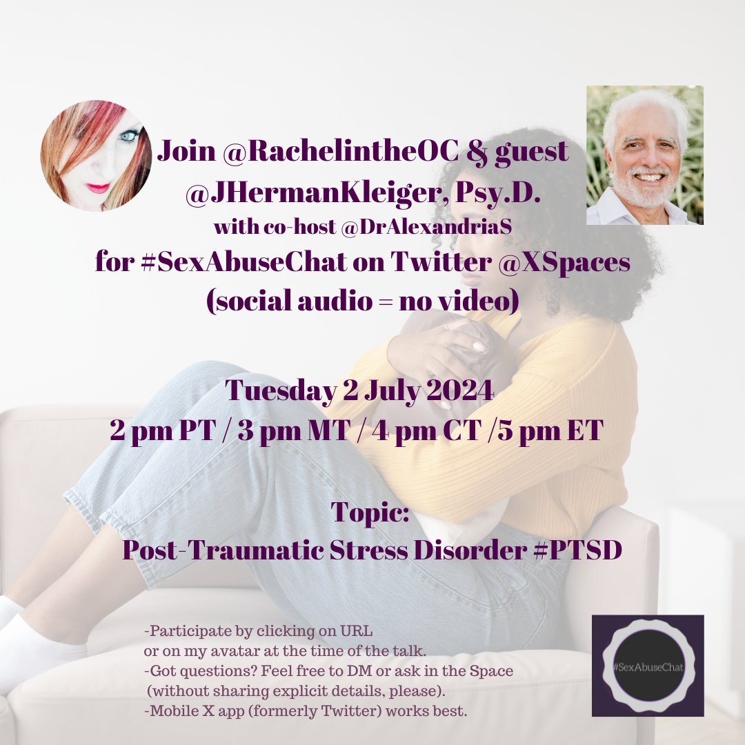 Rachel and Alexandria - #SexAbuseChat - Join us! (@sexabusechat) on Twitter photo LIVE NOW 7/2/24: Don't miss #SexAbuseChat on <a href="/XSpaces/">Spaces</a> with host <a href="/RachelintheOC/">Rachel Thompson, Author | Survivor | Biz Owner</a> and her guest @JHermanKleiger, Psy.D. at 2 pm PT/ 3 pm MT/ 4 pm CT/ 5 pm ET
TOPIC: Post-Traumatic Stress Disorder #PTSD
Click here to join the chat:
x.com/i/spaces/1lPKq…
#Trauma #Abuse LIVE NOW 7/2/24: Don't miss #SexAbuseChat on <a href="/XSpaces/">Spaces</a> with host <a href="/RachelintheOC/">Rachel Thompson, Author | Survivor | Biz Owner</a> and her guest @JHermanKleiger, Psy.D. at 2 pm PT/ 3 pm MT/ 4 pm CT/ 5 pm ET
TOPIC: Post-Traumatic Stress Disorder #PTSD
Click here to join the chat:
x.com/i/spaces/1lPKq…
#Trauma #Abuse