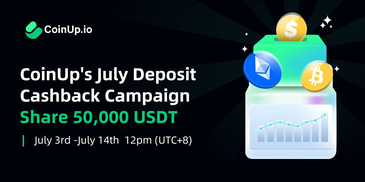 🚀#CoinUp  July Deposit Cashback Campaign, Share 50,000USDT 

✨First Deposit to Win 20,000USDT Reward
✨Accumulate Deposit to Win 30,000 USDT and #merch  gift

▶️coinup.io/en_US/noticeIn…

#Airdrop #Crypto