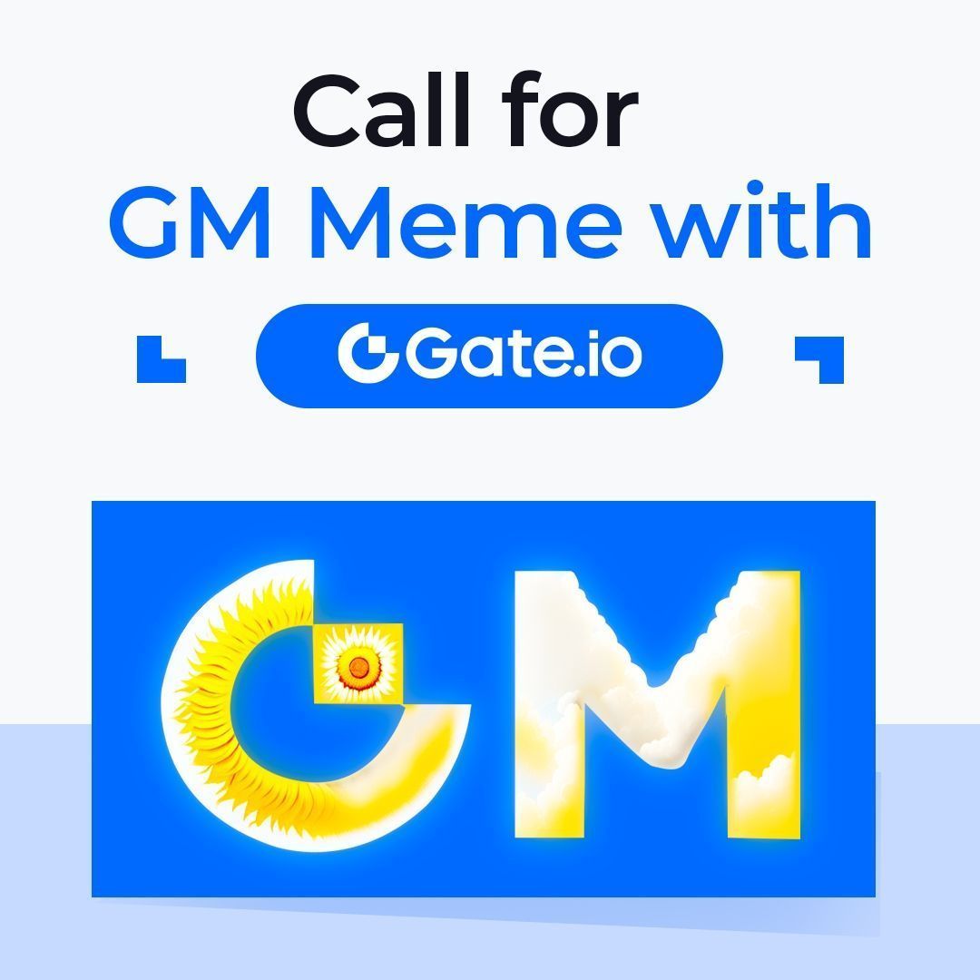 Call for #GM Meme with #Gateio Logo To enter: 1️⃣Design a GM meme with the  https://t.co/8kWqgEeplL logo 2️⃣Comment the meme 3️⃣Follow @gate_io, RT,  Like 🎖️Participants with creativity will grab $20 each 🤩Looking