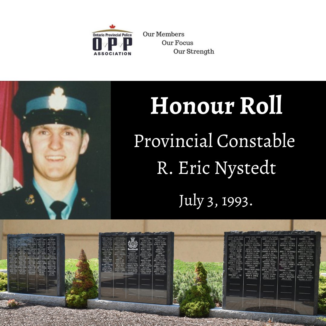 OPP Provincial Constable Eric Nystedt was stabbed to death in the line of duty by a suspect in Minden, Ontario on July 3, 1993. Eric is fondly remembered by his family and colleagues and is always in our hearts as a Hero In Life. #HeroesInlIfe
