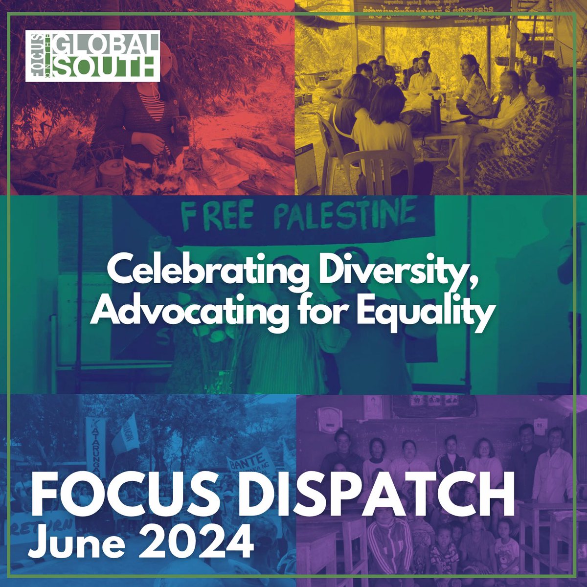 focussouth's tweet photo. 🆕#FOCUSDispatch June is here! We share inspiring story from our friends in #Myanmar, the significant step towards equality🏳️🌈 in #Thailand, the field notes from our visit to #Cambodia, our continuing call for #FreePalestine🇵🇸, and many more✊ https://t.co/kWEtaDgGlG