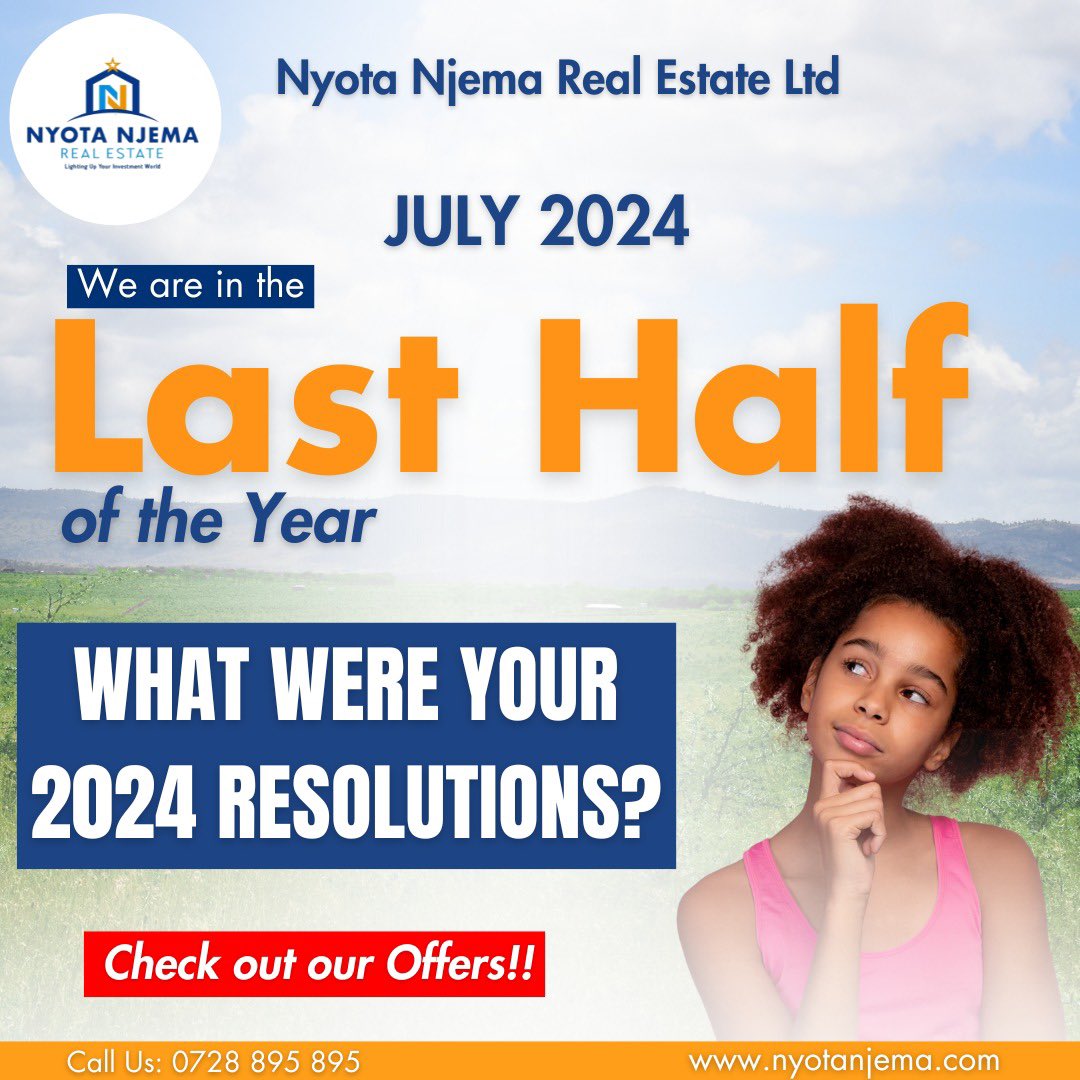 nyotanjema_re's tweet image. 🌟 We're halfway through 2024! What were your resolutions, and have you ticked them off yet? 

Explore our special offer at nyotanjema.com or call us at 0728895895.🎉  #Nyotanjema #Julyoffers #Invest #Youthempowerment