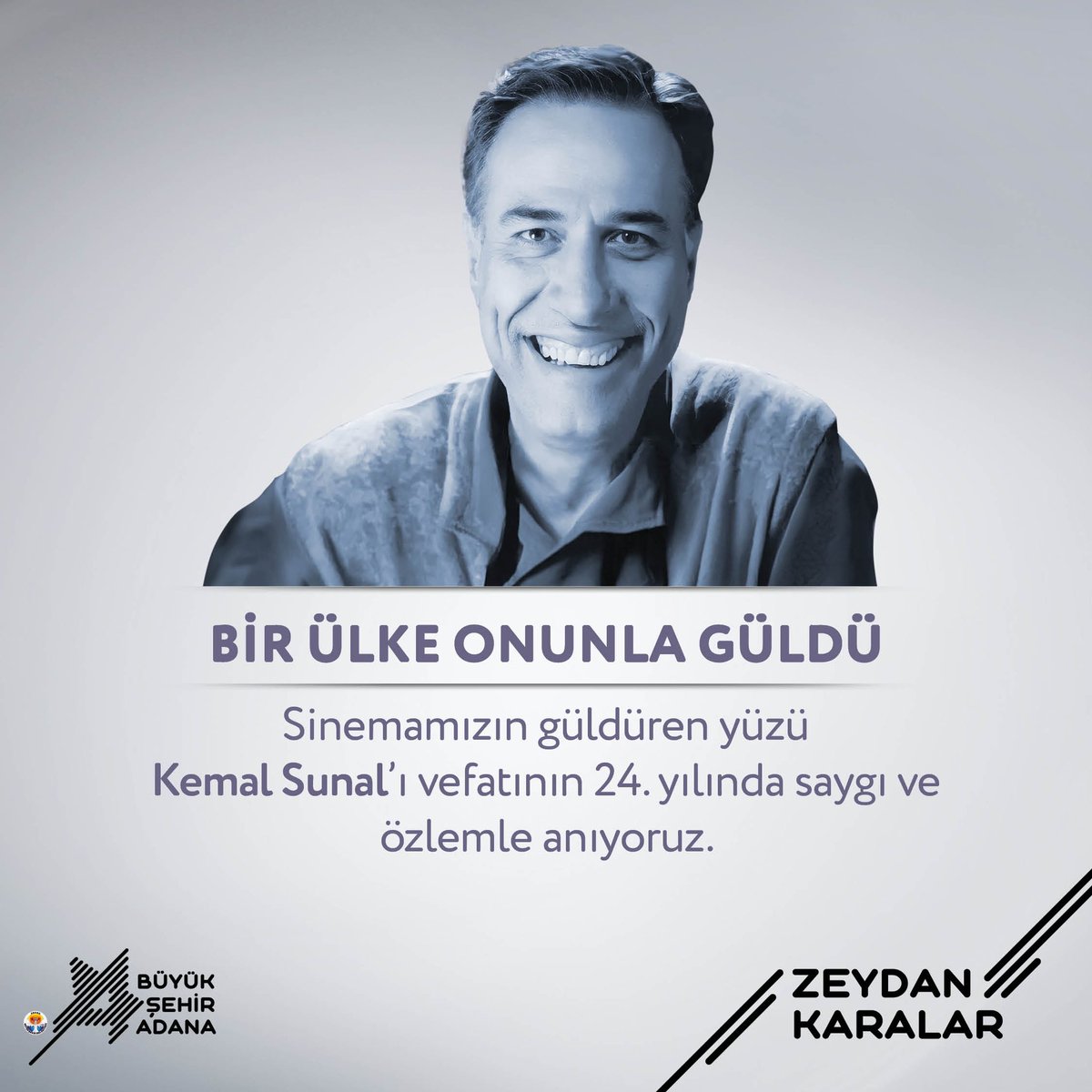 Bir ülke onunla güldü.

Sinemamızın güldüren yüzü Kemal Sunal'ı aramızdan ayrılışının yıl dönümünde saygı ve özlemle anıyorum.