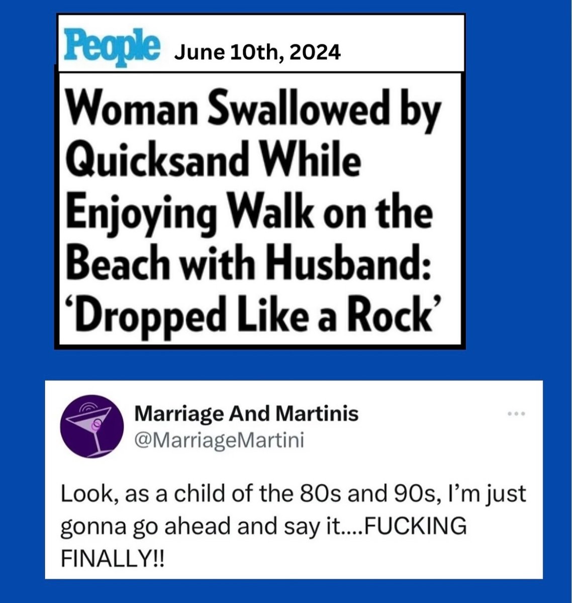 Being terrified of quicksand over the last 30 years? Vindicated