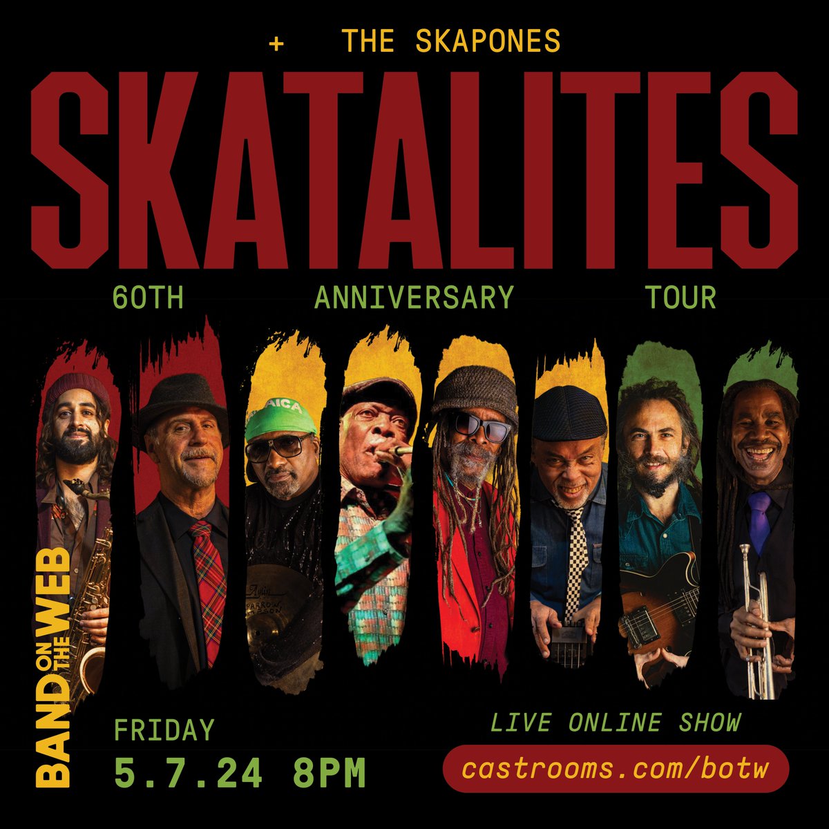 Skatalites 60th Anniversary Tour @ Band on the Web - Friday 5th July @ 8PM [BST]

More than a band, the Skatalites are an institution, the originators of ska! Joined by Darlington-based Ska band, The Skapones.

Get your tickets now at castrooms.com/botw
