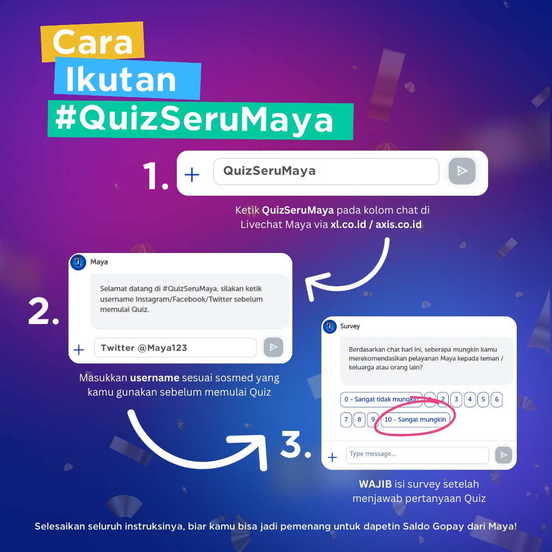 myXLCare's tweet photo. ✨ G I V E A W A Y ✨

🙋‍♀️ Ada hadiah dari MAYA berupa Saldo Gopay dengan Total Rp 1 Juta untuk 2 Teman MAYA! 

1. Coba fitur Live Chat melalui Aplikasi myXL atau via web di https://t.co/zP3ddncRch. Lalu, ketik 𝗤𝘂𝗶𝘇𝗦𝗲𝗿𝘂𝗠𝗮𝘆𝗮 pada kolom chat untuk memulai quiz. https://t.co/jSHjSvpMYk