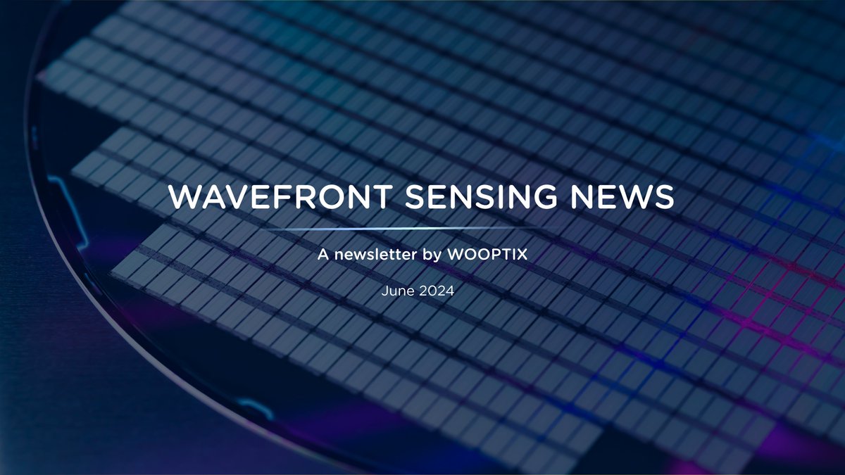 WooptixCorp's tweet image. 📣 This month, we present the latest #advancements and #insights in the world of #wavefront sensing, #semiconductorecosystem, and #opticalmetrology. Let&apos;s explore the #highlights

wooptix.com/wavefront-sens…