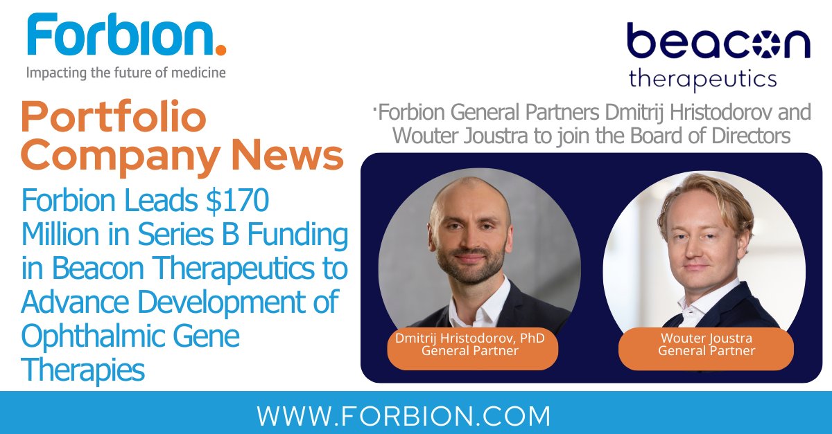Just in: Forbion leads $170 M Series B Funding in Beacon Therapeutics forbion.com/en/news/forbio… #seriesB #financing #lifesciences #biotech #forbion
