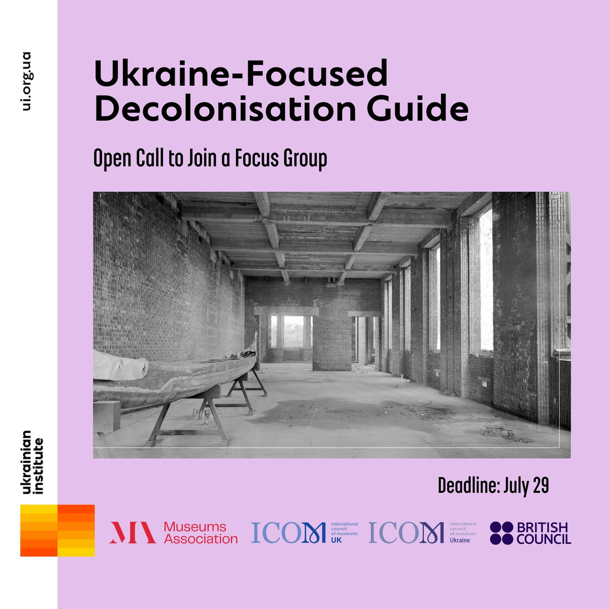 British Council (@uabritish) on Twitter photo 📢 Open Call: Museum Decolonisation Guide Focus Group
Seeking cultural heritage pros for online discussions on new Ukraine-focused museum guide. Summer 2024.
Apply by 07.29.24:
• Send CV & motivation letter
• Subject: "Open Call to Join a Focus Group"
• Email: art@ui.org.ua 📢 Open Call: Museum Decolonisation Guide Focus Group
Seeking cultural heritage pros for online discussions on new Ukraine-focused museum guide. Summer 2024.
Apply by 07.29.24:
• Send CV & motivation letter
• Subject: "Open Call to Join a Focus Group"
• Email: art@ui.org.ua