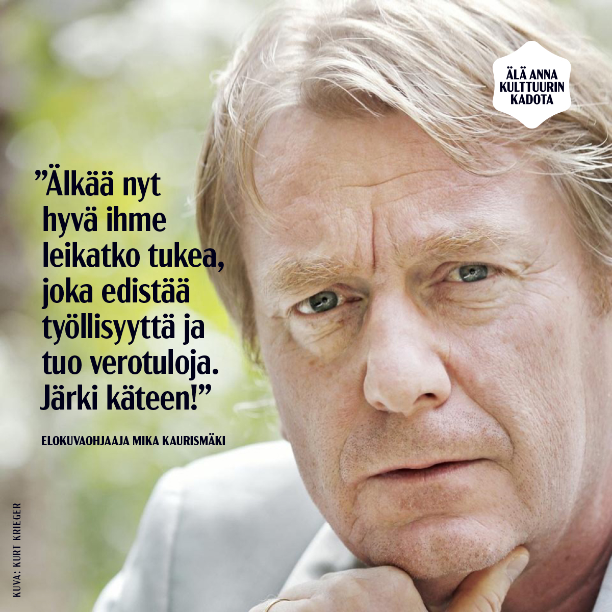 #ÄläAnnaKulttuurinKadota
Ohjaaja Mika Kaurismäki on saanut dokumenttielokuvilleen tukea <a href="/AVEKfi/">AVEK</a>'lta, jonka toiminnasta hallitus aikoo nyt leikata. AVEKin tuella syntyy vuosittain uusia elokuvia ja mediataidetta. 🎞️
Puolusta yksityisen kopioinnin hyvitystä: luovat.org/hyvitysmaksu