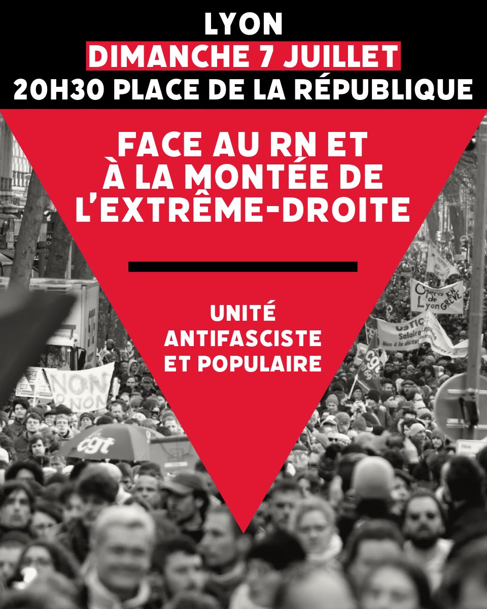 Dimanche, quel que soit le résultat, prenons massivement la rue contre l’extrême-droite.

Retrouvons-nous avec solidarité et détermination dimanche 7 juillet à 20h30 place de la République à Lyon.

Nous sommes à un tournant de l’Histoire. Soyons à la hauteur.