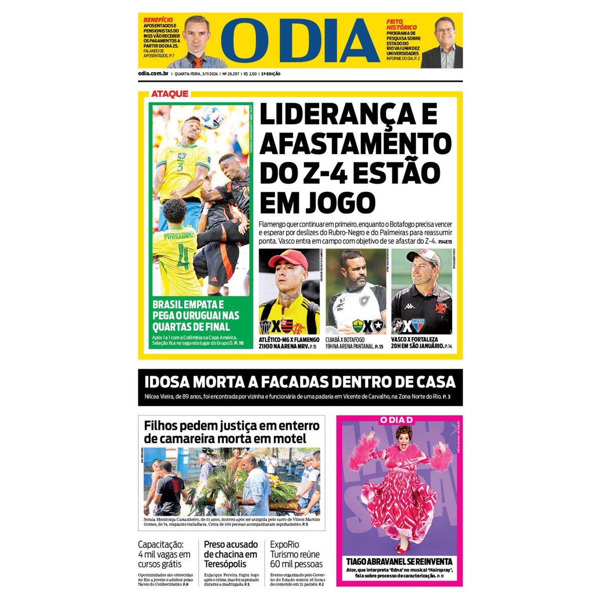 jornalodia's tweet photo. Rio, 03 de julho 2024 📰
BOM DIA ☀️
Capa do Jornal O Dia desta quarta-feira. As principais notícias para o leitor começar o dia bem informado.
#Celebridades #Futebol #Mortes #Cursos #ExpoRio
#ODia https://t.co/NjJjdl7BIJ