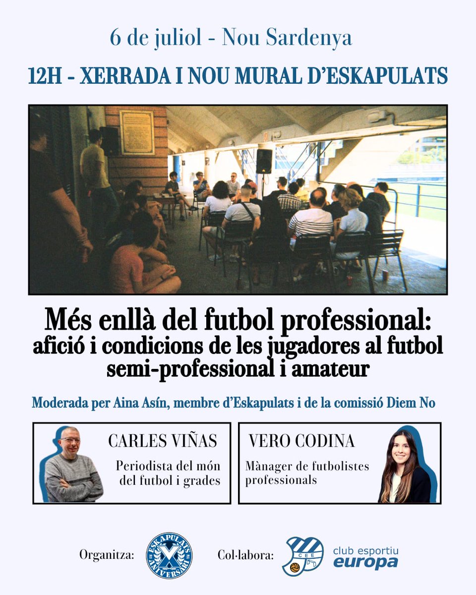 Club Esportiu Europa (@ceeuropa) on Twitter photo 🗣 Aquest dissabte tens una cita amb els Eskapulats i el Futbol Femení!
🗓 6 de juliol
🕛 12:00
📍 Estadi Nou Sardenya
👥️ <a href="/CarlesVinyas/">Carles Viñas</a> i <a href="/vero_codina/">Vero Codina</a>
🎨 Pintada d'un nou mural al Gol Sud
T'hi esperem!
#futbolcat #ViladeGràcia #SagradaFamília #futfemcat 🗣 Aquest dissabte tens una cita amb els Eskapulats i el Futbol Femení!
🗓 6 de juliol
🕛 12:00
📍 Estadi Nou Sardenya
👥️ <a href="/CarlesVinyas/">Carles Viñas</a> i <a href="/vero_codina/">Vero Codina</a>
🎨 Pintada d'un nou mural al Gol Sud
T'hi esperem!
#futbolcat #ViladeGràcia #SagradaFamília #futfemcat
