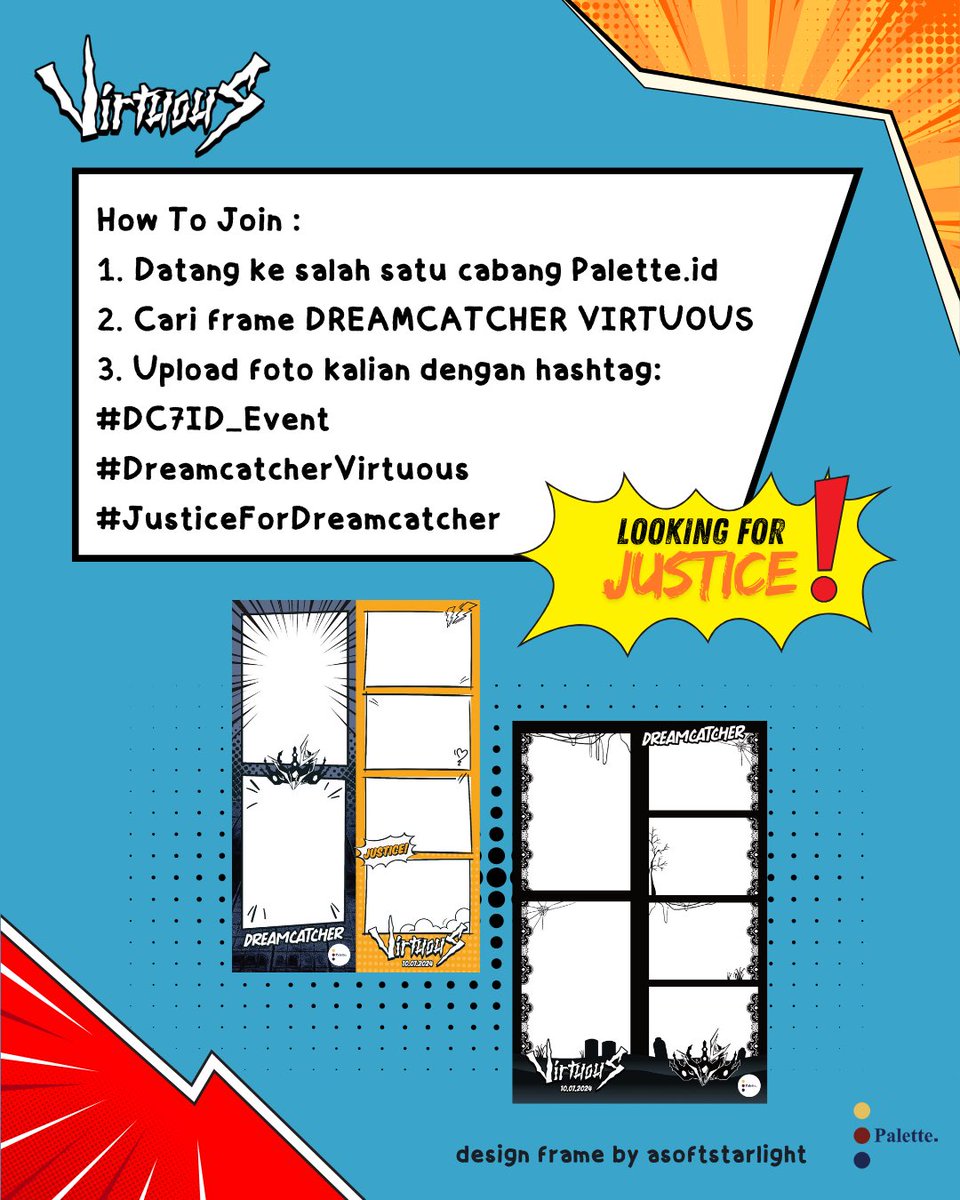 Dreamcatcher7ID's tweet photo. ‼️INSOMNIA LOOKING FOR JUSTICE! ‼️
⚖️ PHOTOBOOTH EVENT ⚖️
Let's celebrate DREAMCATCHER's comeback with our special frame 'DREAMCATCHER VIRTUOUS'
Avaible at @palette__id
• FX Sudirman, Jakarta
• ICE BSD, Tangerang
🗓️ : 14 July - 14 Aug 2024
Details on poster.
#DC7ID_Event https://t.co/6N4hz2YPGZ